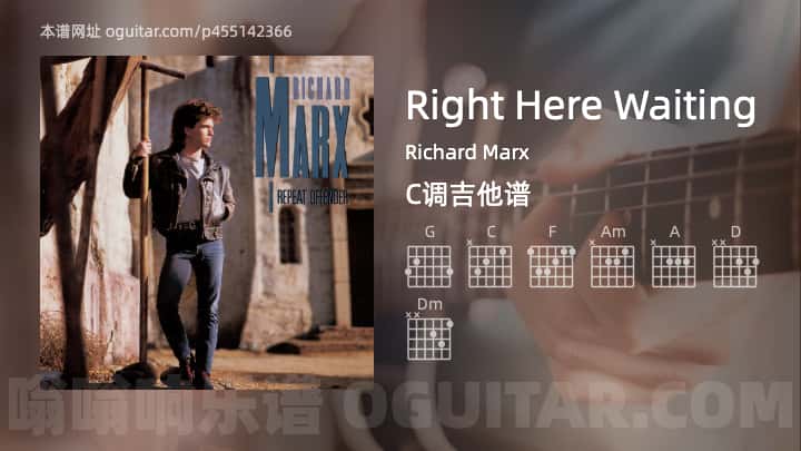 RightHereWaiting吉他谱,Richard Marx歌曲,C调指弹简谱,5张教学六线谱