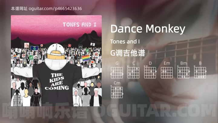 DanceMonkey吉他谱,Tones and I歌曲,G调指弹简谱,7张教学六线谱