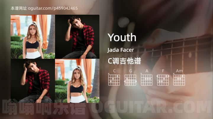Youth吉他谱,Jada Facer歌曲,C调指弹简谱,4张教学六线谱