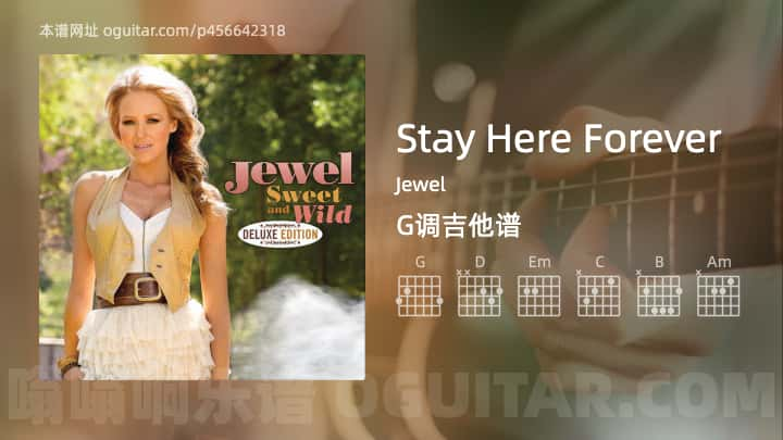 StayHereForever吉他谱,Jewel歌曲,G调指弹简谱,5张教学六线谱