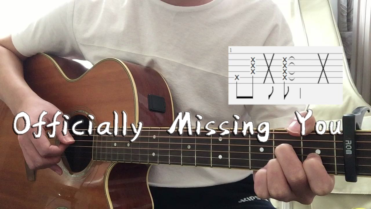 Officially Missing You吉他谱,歌曲,简单指弹教学简谱,A调指法版吉他弹唱谱 